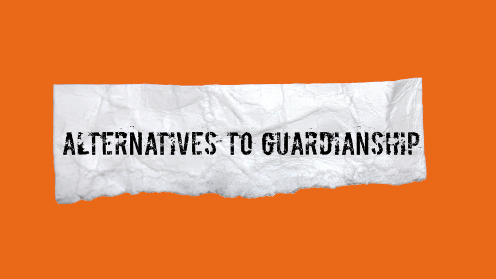 Guardianship removes the rights of people with disabilities.